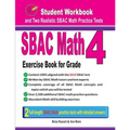 Sbac Math Exercise Book for Grade 4: Student Workbook and Two Realistic Sbac Math Tests