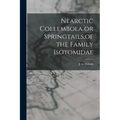 Nearctic Collembola or Springtails, of the Family Isotomidae