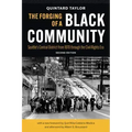 The Forging of a Black Community: Seattle's Central District from 1870 Through the Civil Rights Era