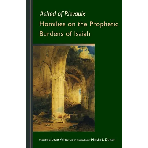 Homilies on the Prophetic Burdens of Isaiah
