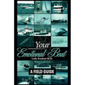 Your Emotional Boat: A Field Guide