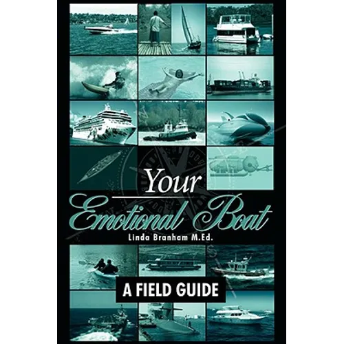Your Emotional Boat: A Field Guide