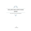 Dollars and Cents Make Sense: A Basic Guide to Successful Financial Management