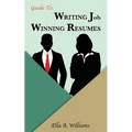 Guide To Writing Job Winning Resumes