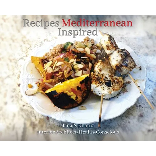 Recipes Mediterranean Inspired: Cuisine