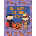 Halloween Coloring Book for Kids Ages 4-8: A Collection of Fun, Cute, Spooky and Easy Coloring Pages for Children, Girls and Boys