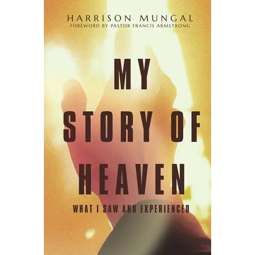 My Story of Heaven