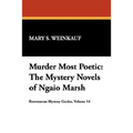 Murder Most Poetic: The Mystery Novels of Ngaio Marsh