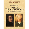 Complete Bach Transcriptions for Solo Piano