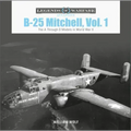 B-25 Mitchell, Vol. 1: The A Through D Models in World War II