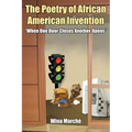 The Poetry of African American Invention: When One Door Closes Another Opens