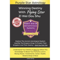 Winning Destiny With Zi Wei Dou Shu: Purple Star Astrology
