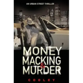 Money Macking & Murder