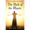The Path of the Mystic: Special Edition for Franz Bardon Practitioners