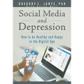 Social Media and Depression: How to Be Healthy and Happy in the Digital Age