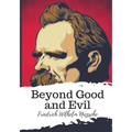 Beyond Good and Evil