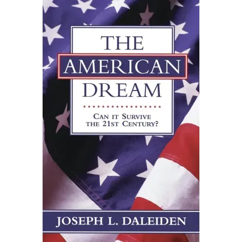 The American Dream: Can It Survive the 21st Century?