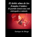 El doble alma de los Estados Unidos: El partido demócrata está entregado a satanás