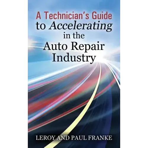 A Technician's Guide to Accelerating in the Auto Repair Industry