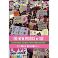 The New Politics of Sex: The Sexual Revolution, Civil Liberties, and the Growth of Governmental Power