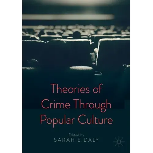 Theories of Crime Through Popular Culture