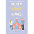 The Real Fake Fiancé: A Sweet, Small Town Romantic Comedy