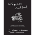The Barbuto Cookbook: California-Italian Cooking from the Beloved West Village Restaurant