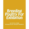 Breeding Poultry For Exhibition
