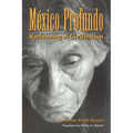 México Profundo: Reclaiming a Civilization