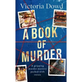 A BOOK OF MURDER a gripping murder mystery packed with twists
