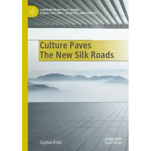 Culture Paves the New Silk Roads