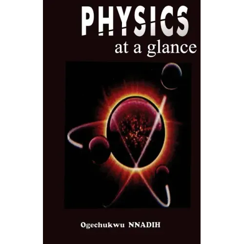 Physics at a glance: A complimentary guide to Physics