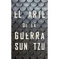 El Arte de la Guerra (the Art of War Spanish Edition)