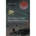 The Moon Over My Mother's House
