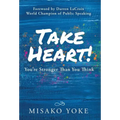 Take Heart! You're Stronger Than You Think