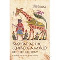 Baghdad at the Centre of a World, 8th-13th Century: An Introductory Textbook