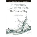 Elizabethan Narrative Poems: The State of Play
