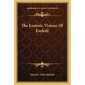 The Esoteric Visions of Ezekiel