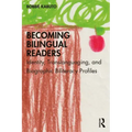 Becoming Bilingual Readers: Identity, Translanguaging, and Biographic Biliteracy Profiles