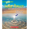 Solar Power: Capturing the Sun's Energy (a True Book: Alternative Energy)