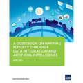 A Guidebook on Mapping Poverty Through Data Integration and Artificial Intelligence