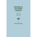 Historical Southern Families. in 23 Volumes. Volume XIII