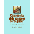 Campanella style songbook for beginner: C tuning ukulele