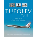 Tupolev Tu-16: Versatile Cold War Bomber