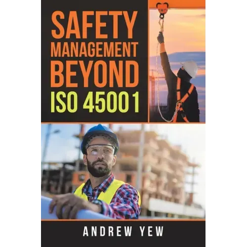 Safety Management Beyond Iso 45001