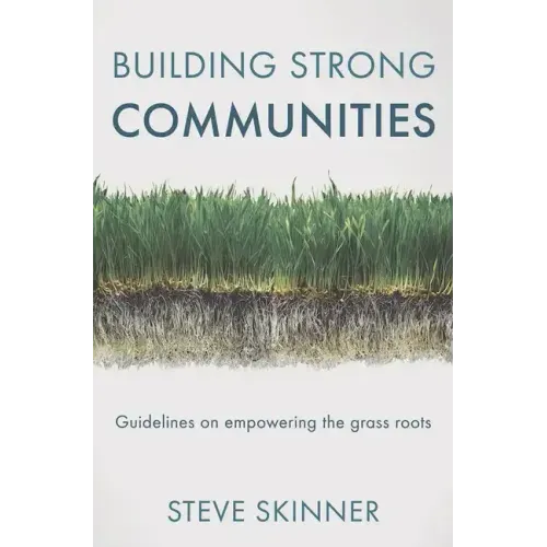 Building Strong Communities: Guidelines on empowering the grass roots