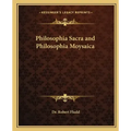 Philosophia Sacra and Philosophia Moysaica