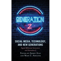 Social Media, Technology, and New Generations: Digital Millennial Generation and Generation Z