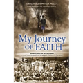 My Journey of Faith: An Encounter with Christ...and How He Used Me to Spread His Love to the Poor