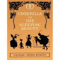Cinderella and The Sleeping Beauty - Illustrated by Arthur Rackham